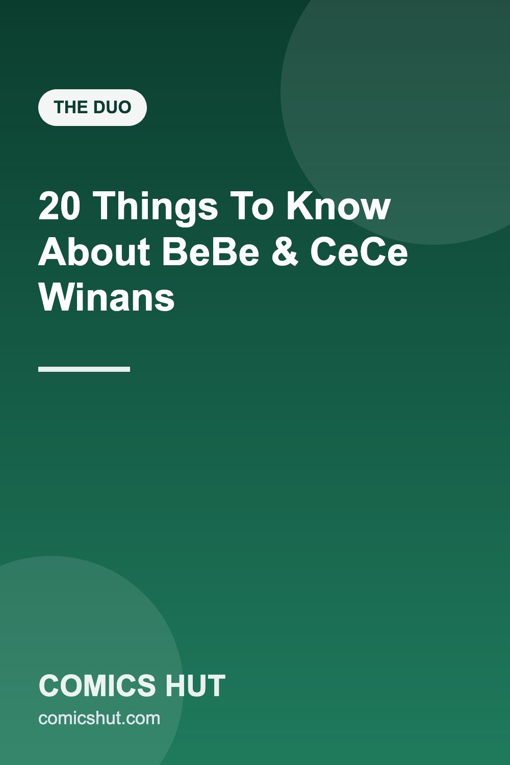 20 Things To Know About BeBe & CeCe Winans
