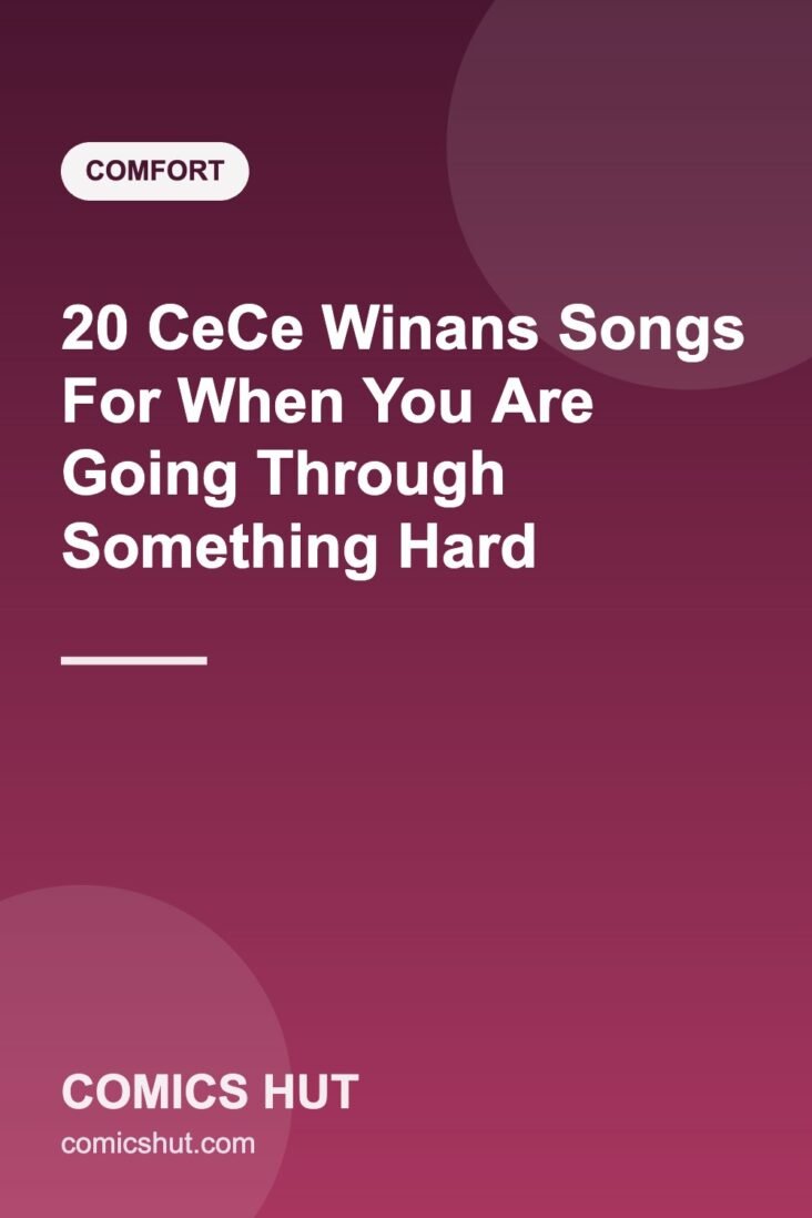 20 CeCe Winans Songs For When You Are Going Through Something Hard
