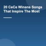 20 CeCe Winans Songs That Inspire The Most