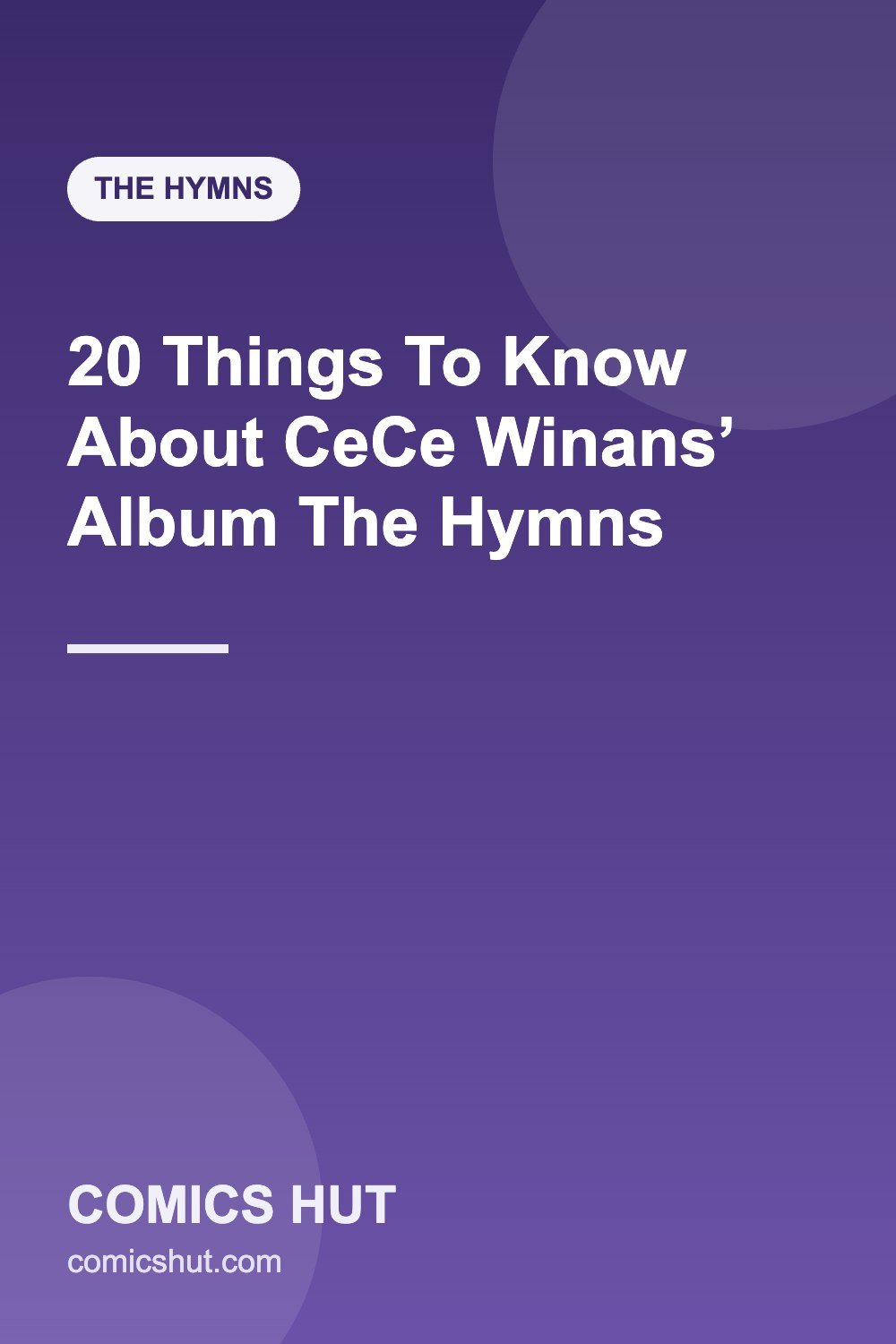 20 Things To Know About CeCe Winans’ Album The Hymns