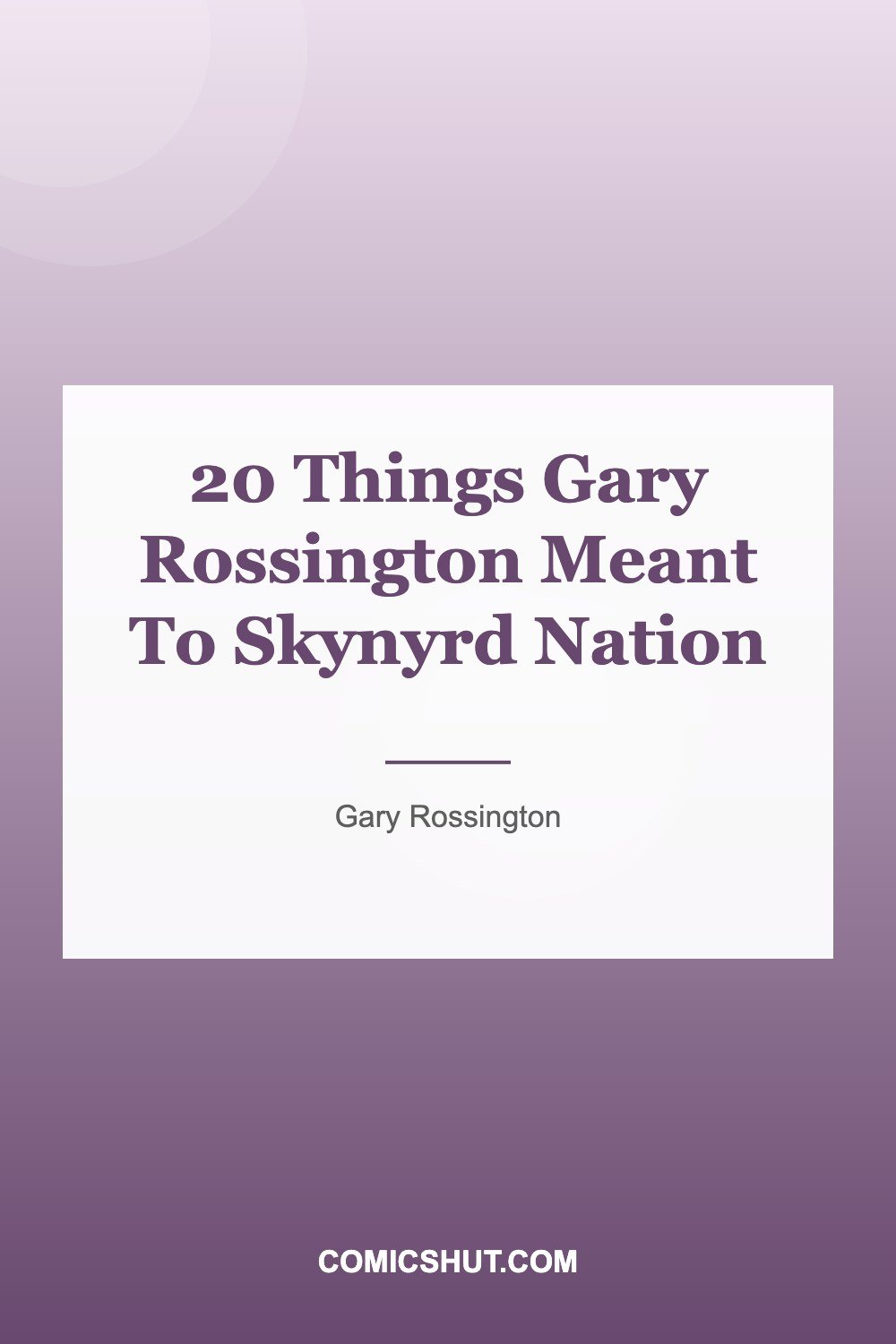 20 Things Gary Rossington Meant To Skynyrd Nation