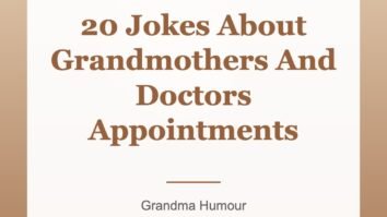 20 Jokes About Grandmothers And Doctors Appointments