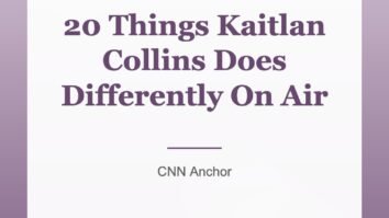 20 Things Kaitlan Collins Does Differently On Air