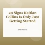 20 Signs Kaitlan Collins Is Only Just Getting Started