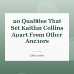 20 Qualities That Set Kaitlan Collins Apart From Other Anchors