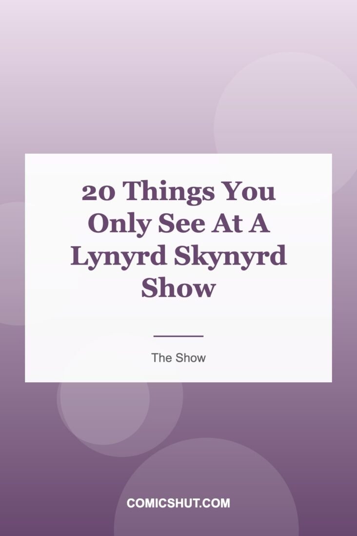 20 Things You Only See At A Lynyrd Skynyrd Show
