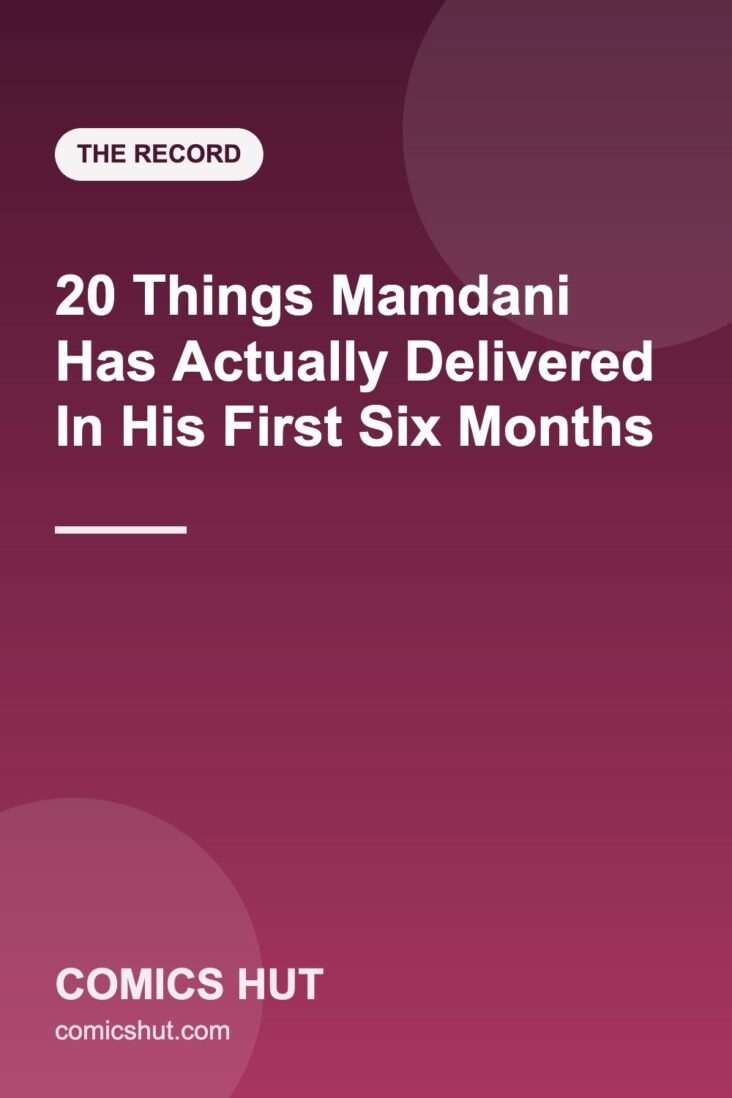 20 Things Mamdani Has Actually Delivered In His First Six Months