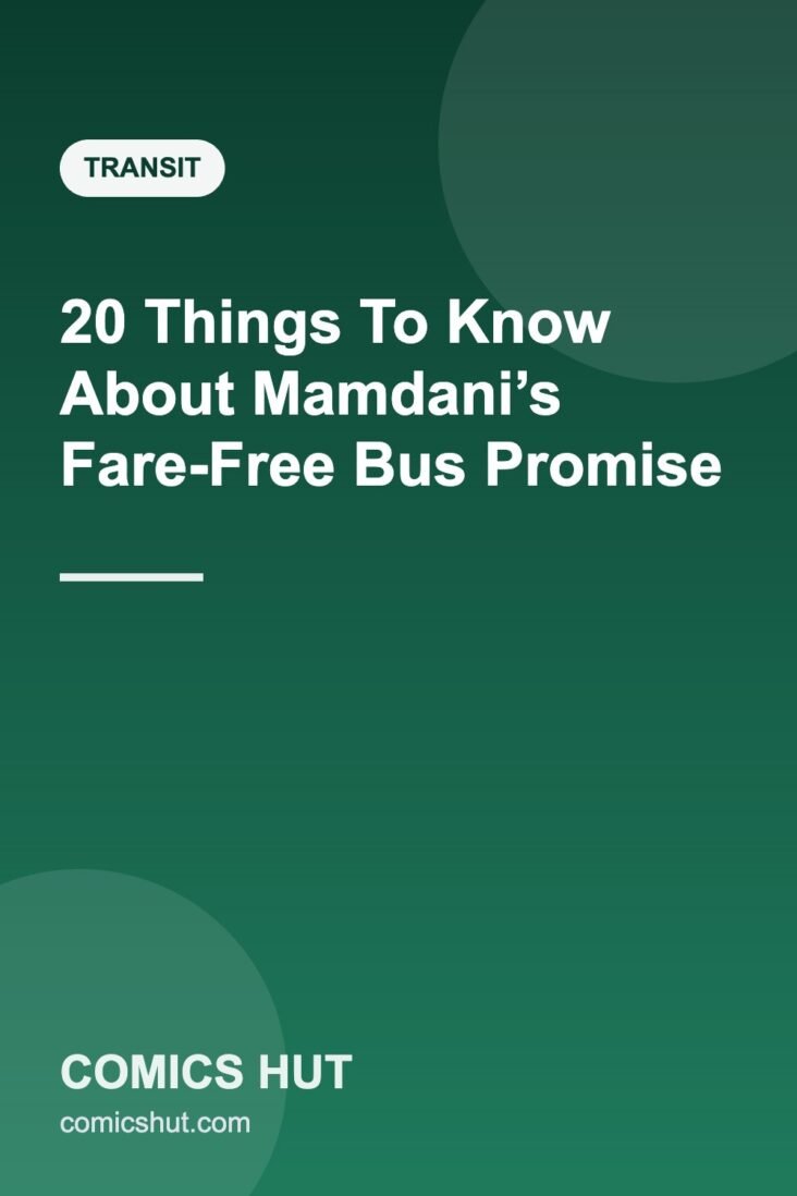 20 Things To Know About Mamdani’s Fare-Free Bus Promise