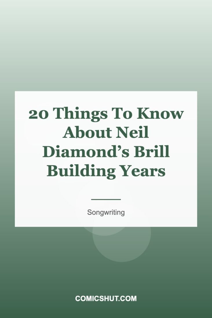 20 Things To Know About Neil Diamond’s Brill Building Years