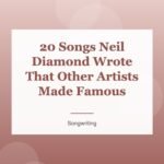 20 Songs Neil Diamond Wrote That Other Artists Made Famous