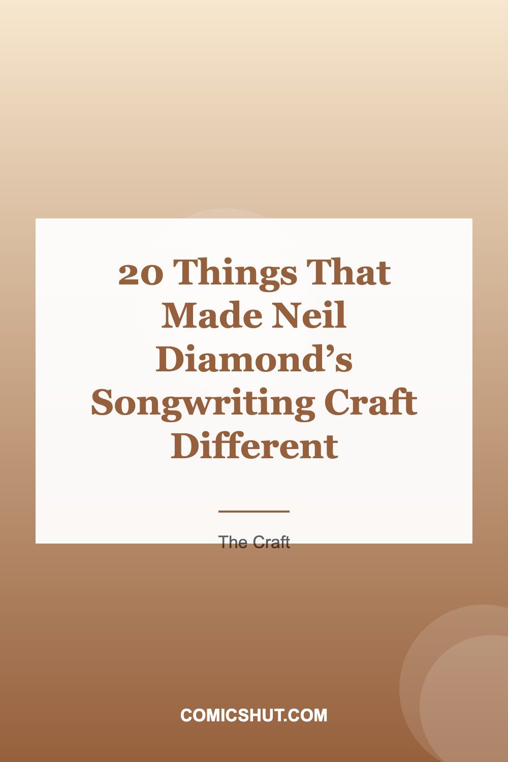 20 Things That Made Neil Diamond’s Songwriting Craft Different