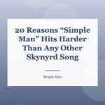 20 Reasons “Simple Man” Hits Harder Than Any Other Skynyrd Song
