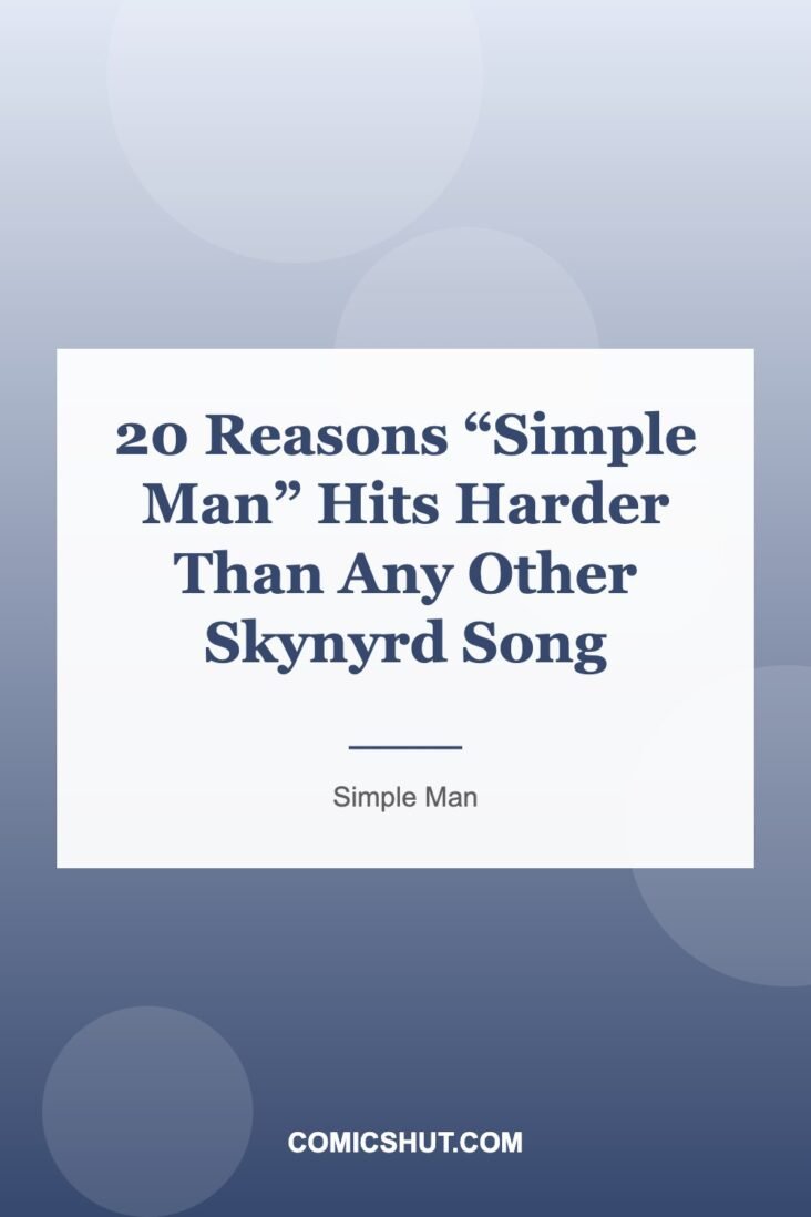 20 Reasons “Simple Man” Hits Harder Than Any Other Skynyrd Song