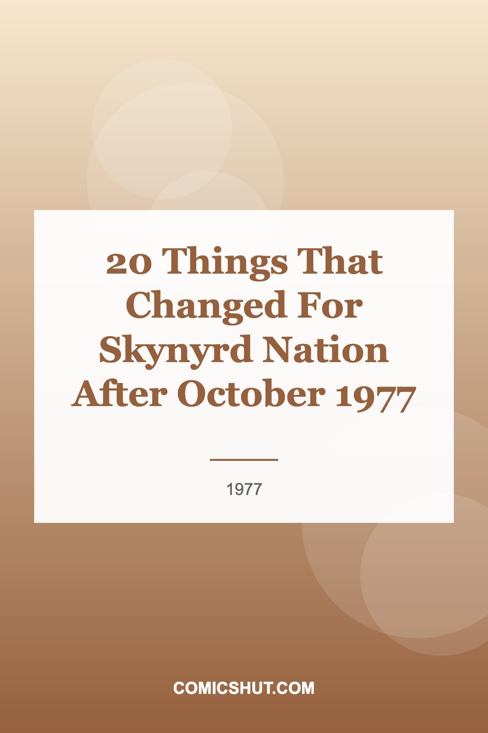 20 Things That Changed For Skynyrd Nation After October 1977