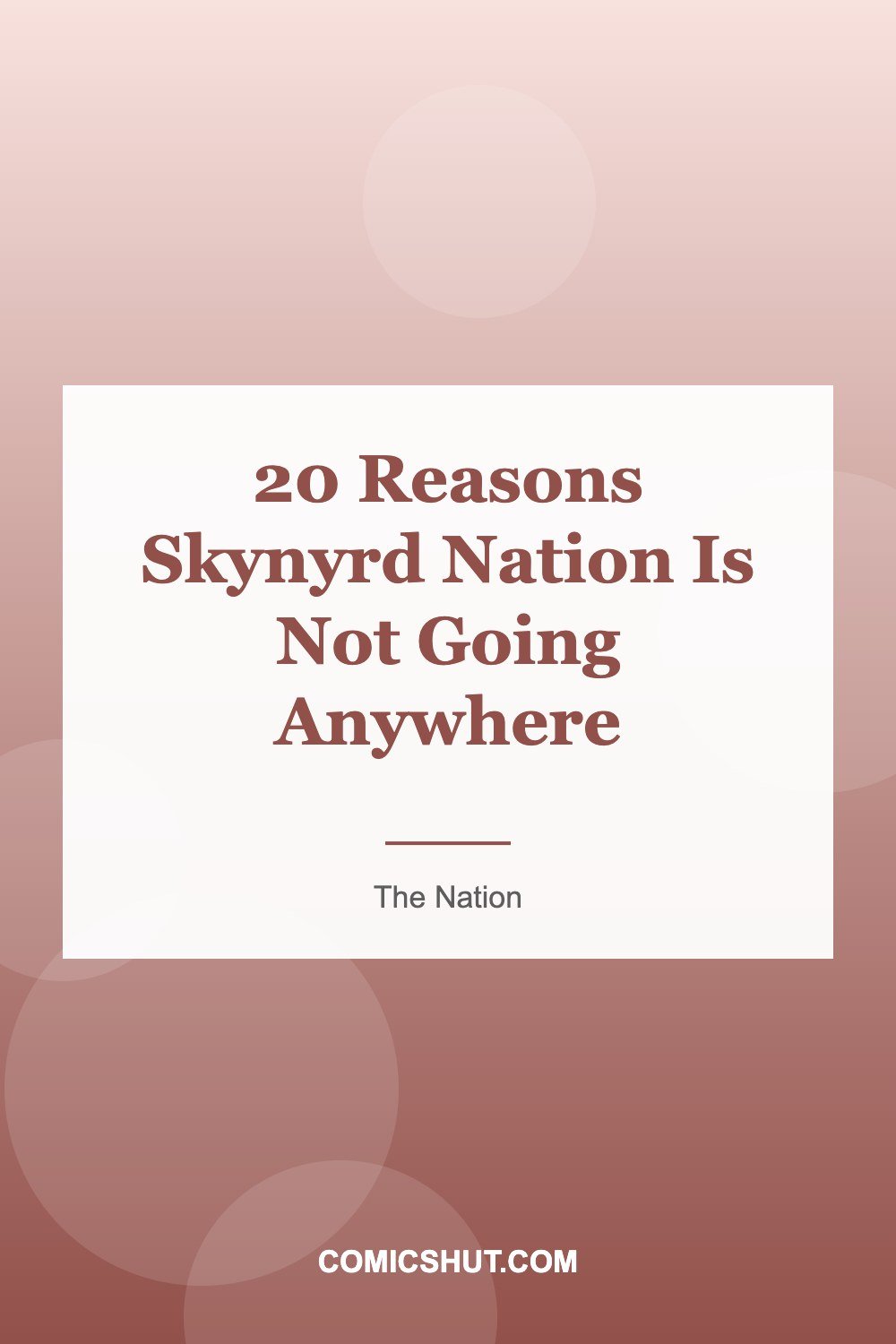20 Reasons Skynyrd Nation Is Not Going Anywhere