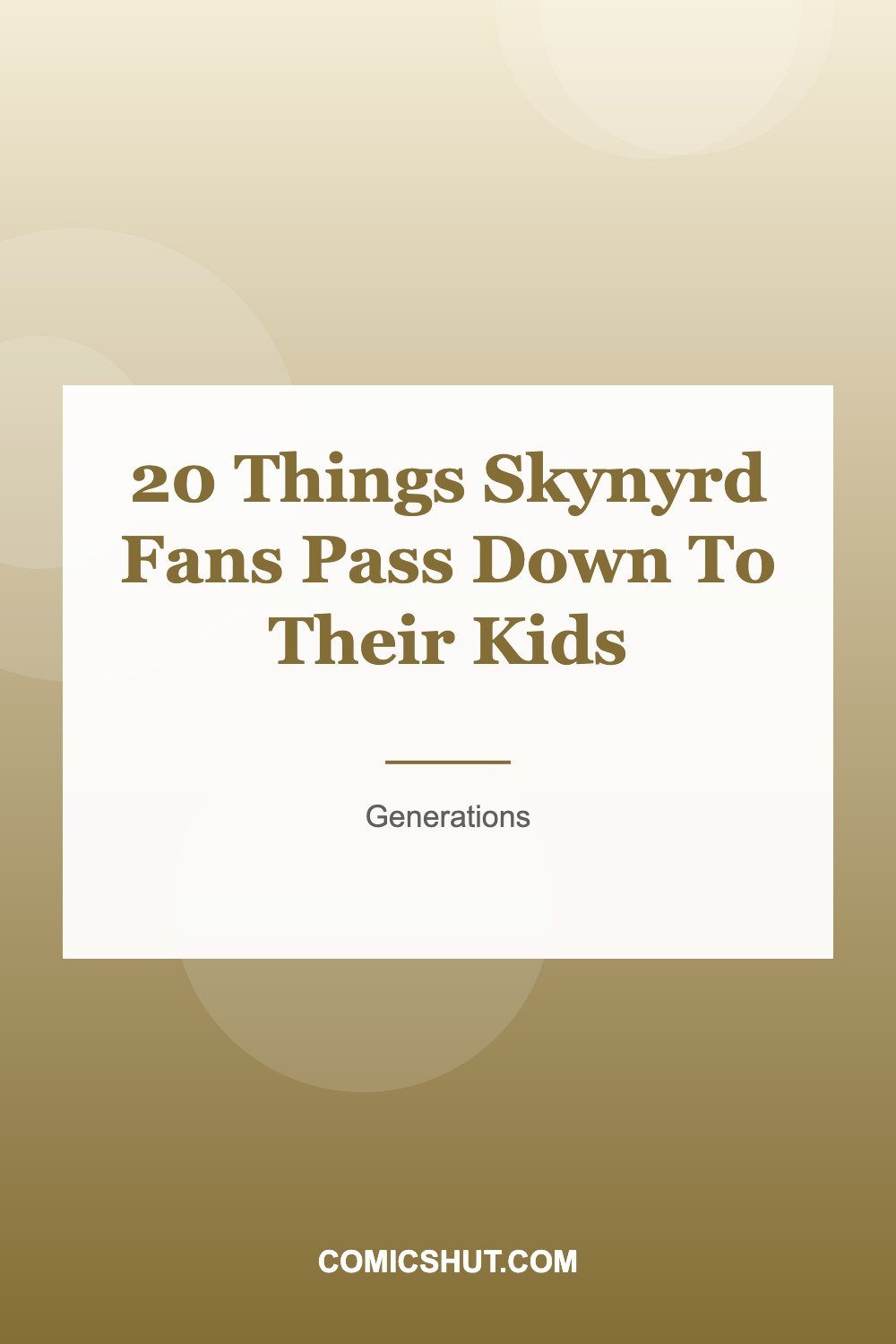 20 Things Skynyrd Fans Pass Down To Their Kids