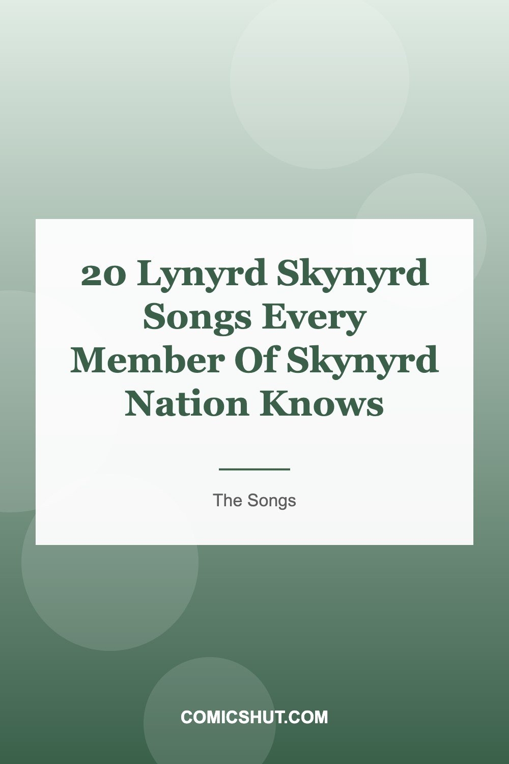 20 Lynyrd Skynyrd Songs Every Member Of Skynyrd Nation Knows