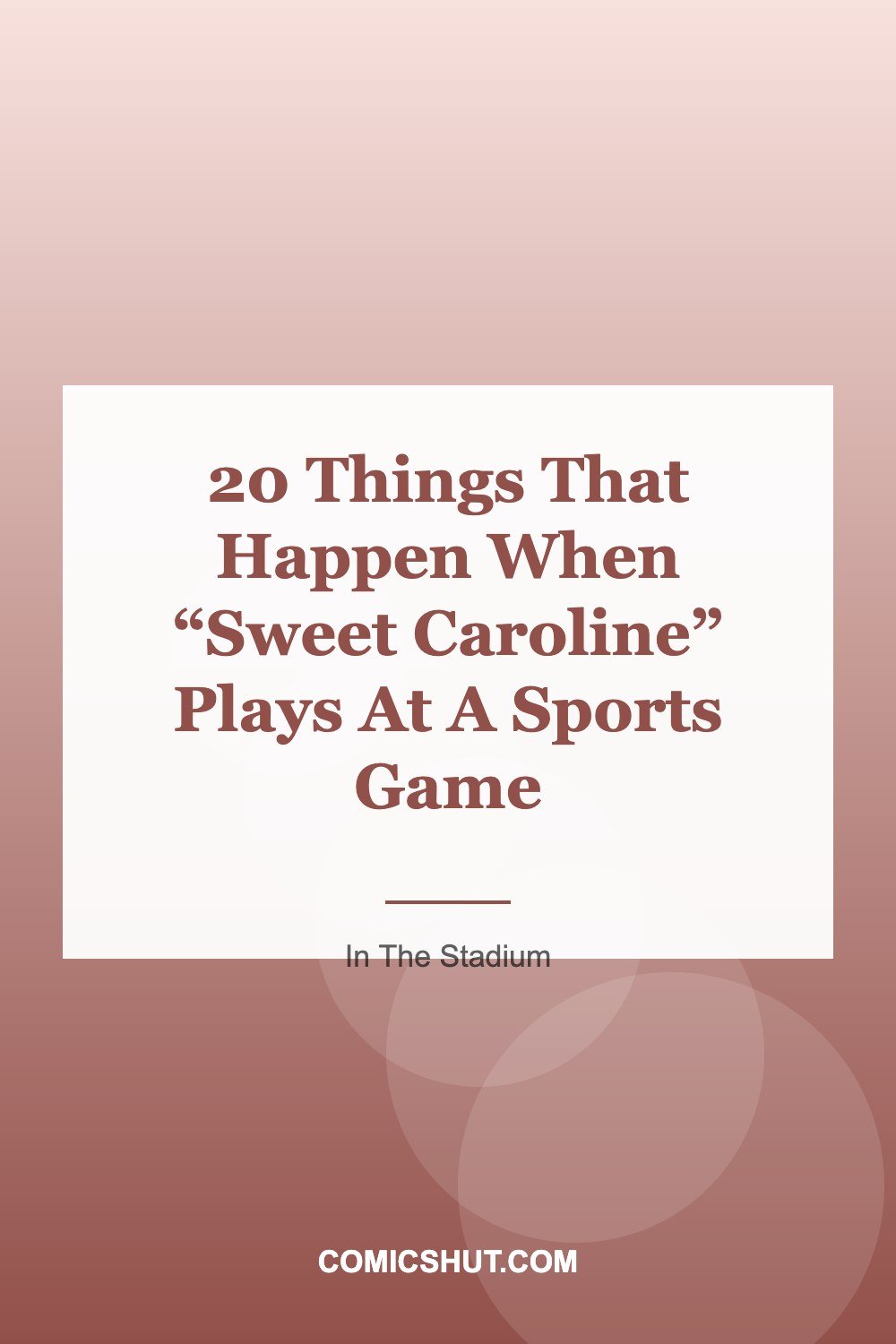 20 Things That Happen When “Sweet Caroline” Plays At A Sports Game