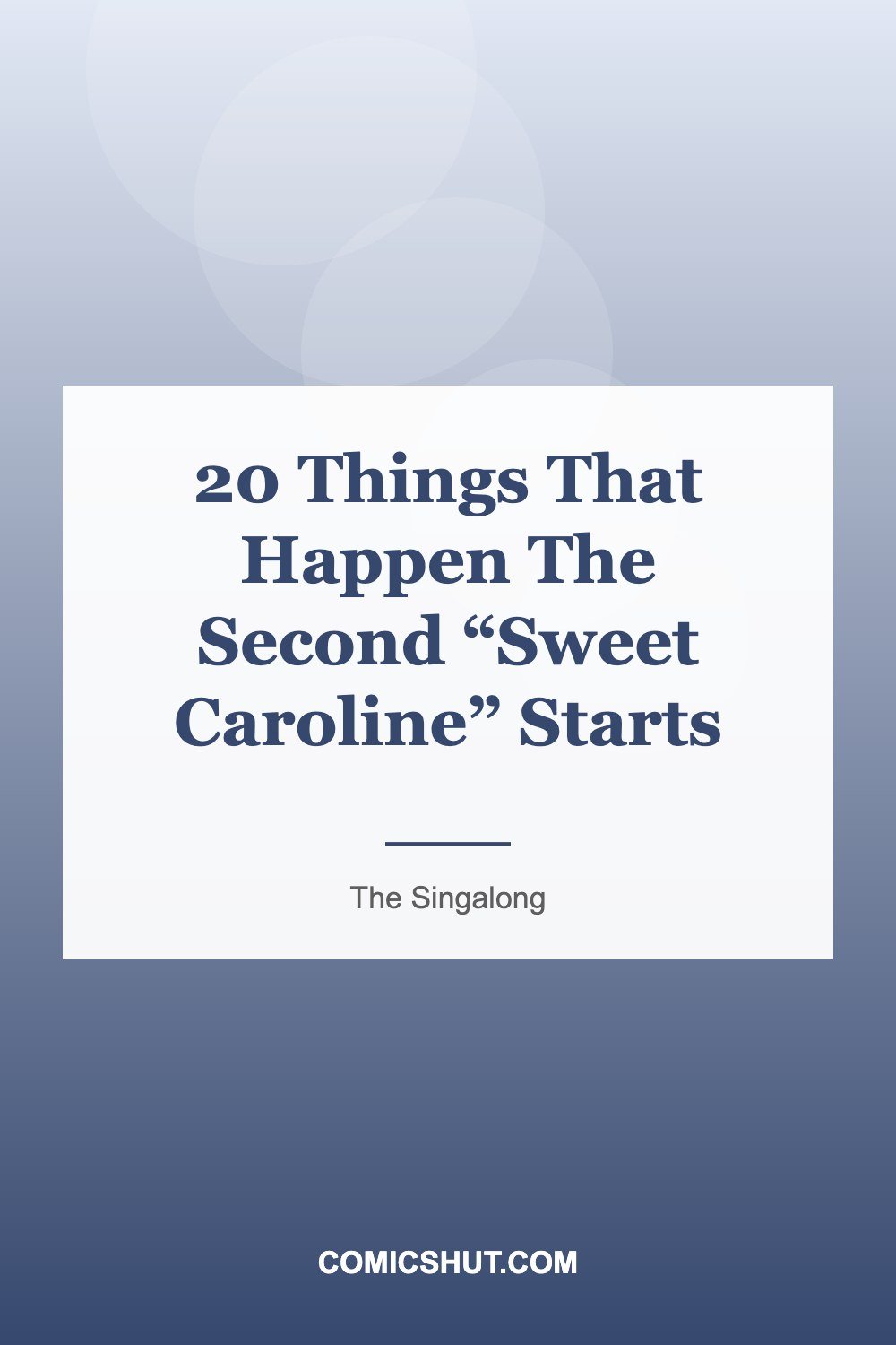 20 Things That Happen The Second “Sweet Caroline” Starts