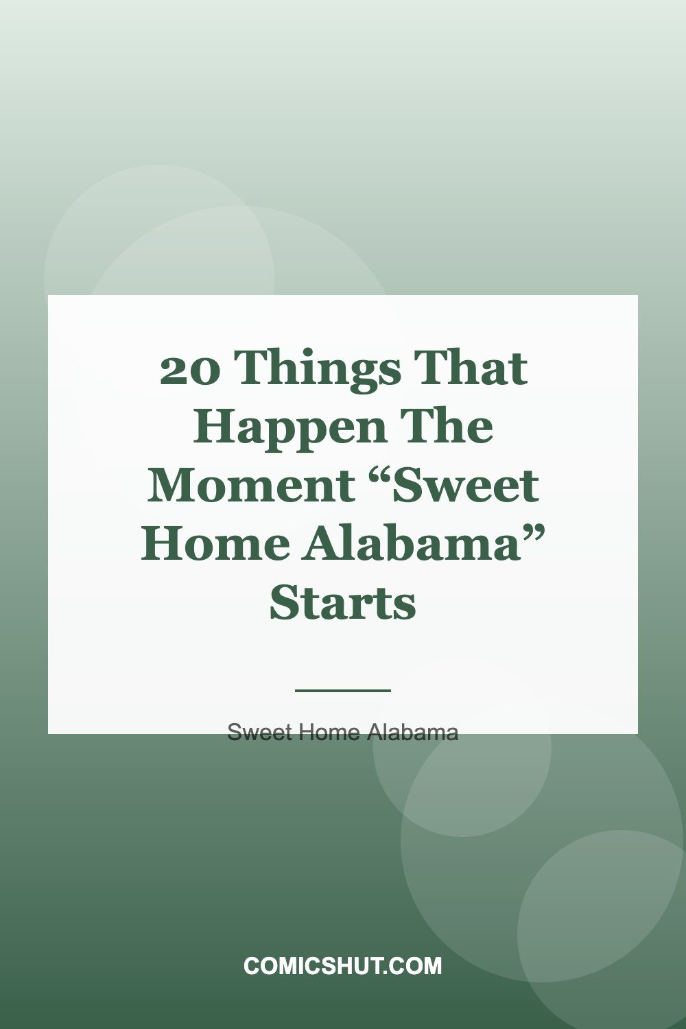20 Things That Happen The Moment “Sweet Home Alabama” Starts